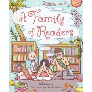 A Family of Readers -- Rob Sanders